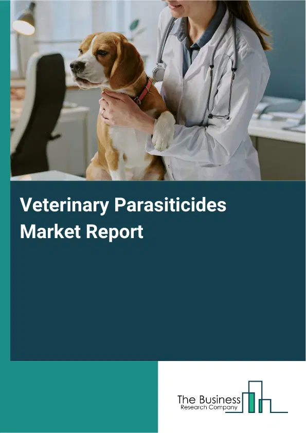 Veterinary Parasiticides Market Report 2026 Veterinary Parasiticides Market Report 2026