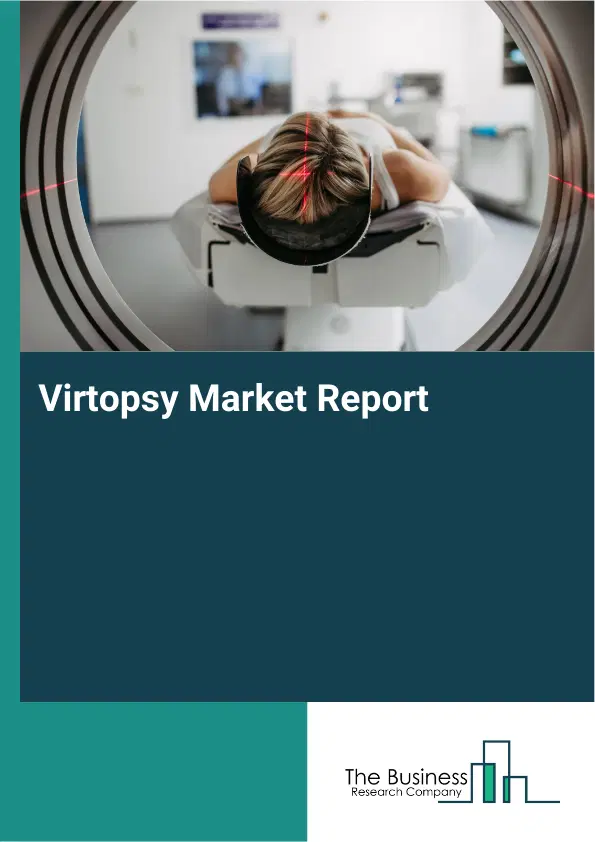 Virtopsy Market Report 2026 Virtopsy Market Report 2026