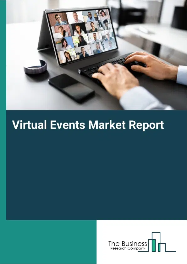 Virtual Events Market Report 2026 Virtual Events Market Report 2026