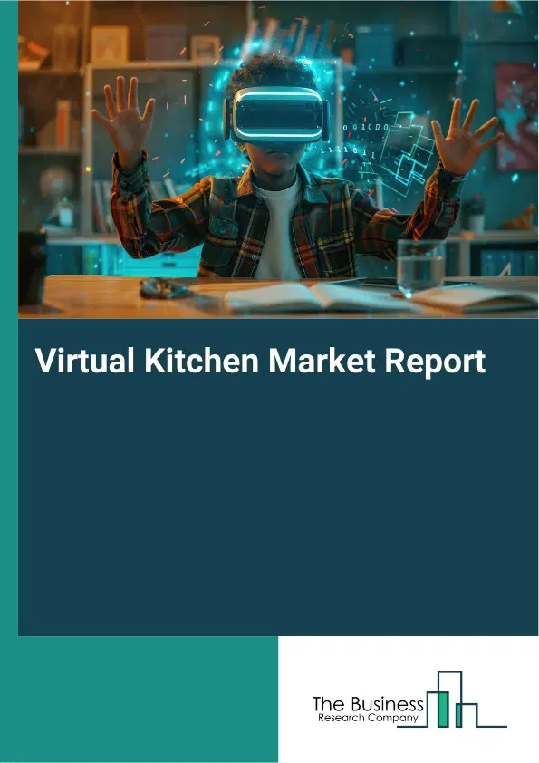 Virtual Kitchen Market Report 2026 Virtual Kitchen Market Report 2026