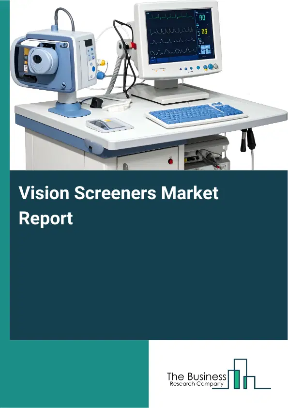 Vision Screeners Market Report 2026 Vision Screeners Market Report 2026