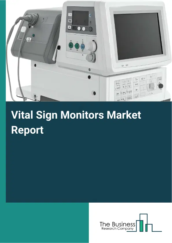 Vital Sign Monitors Market Report 2026 Vital Sign Monitors Market Report 2026