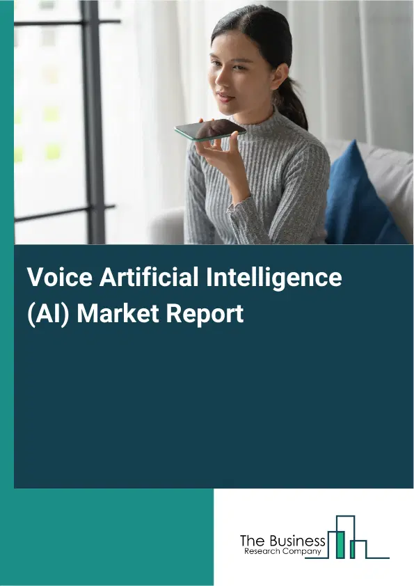 Voice Artificial Intelligence (AI) Market Report 2026 Voice Artificial Intelligence (AI) Market Report 2026