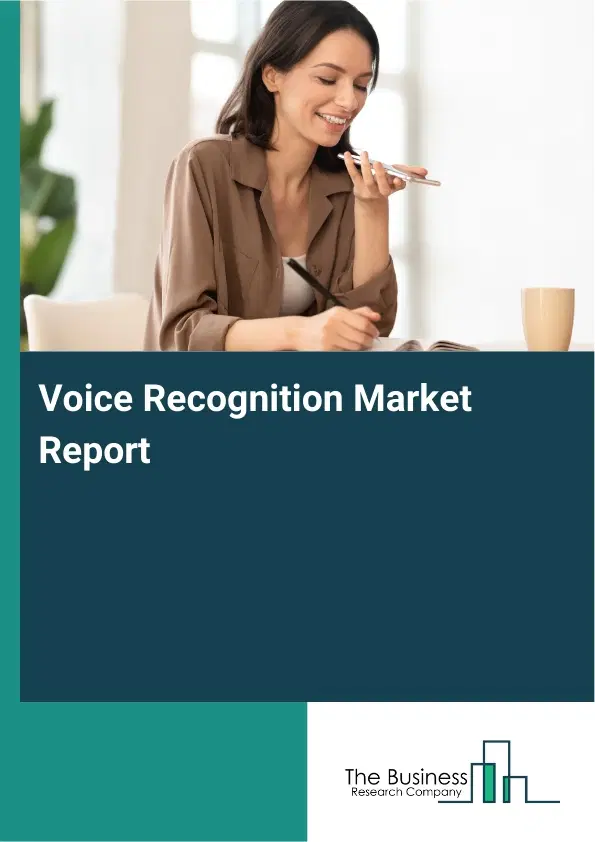 Voice Recognition Market Report 2026 Voice Recognition Market Report 2026