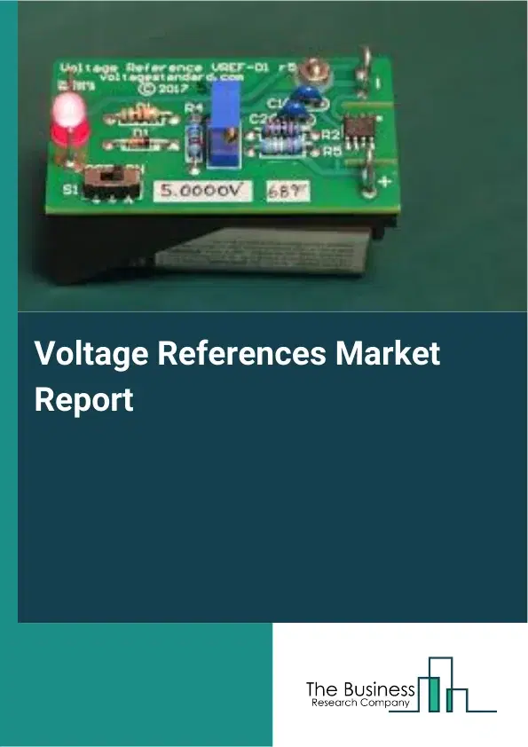 Voltage References Market Report 2026 Voltage References Market Report 2026