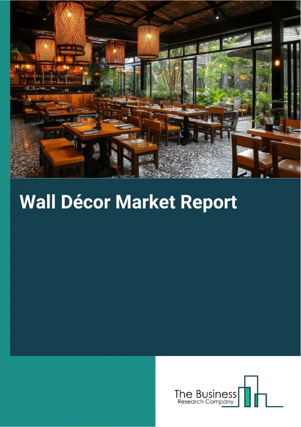Wall Décor Market Report 2026 Wall Décor Market Report 2026