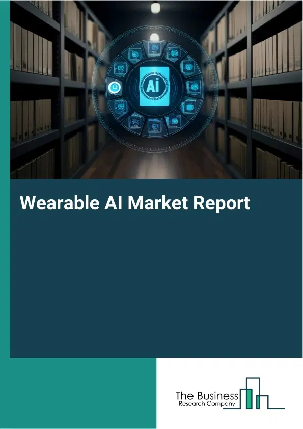 Wearable AI Market Report 2026 Wearable AI Market Report 2026