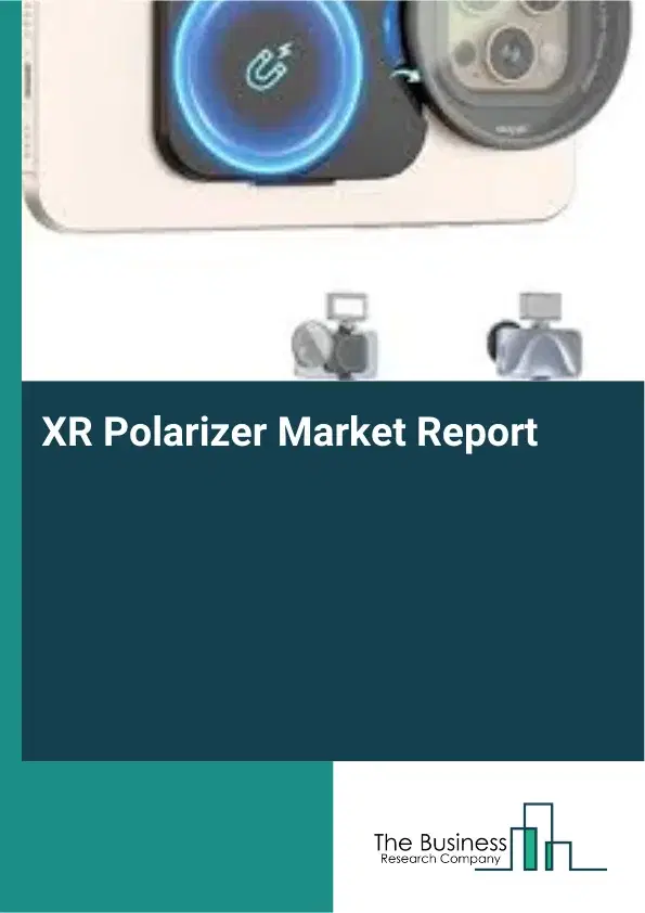 XR Polarizer Market Report 2026 XR Polarizer Market Report 2026