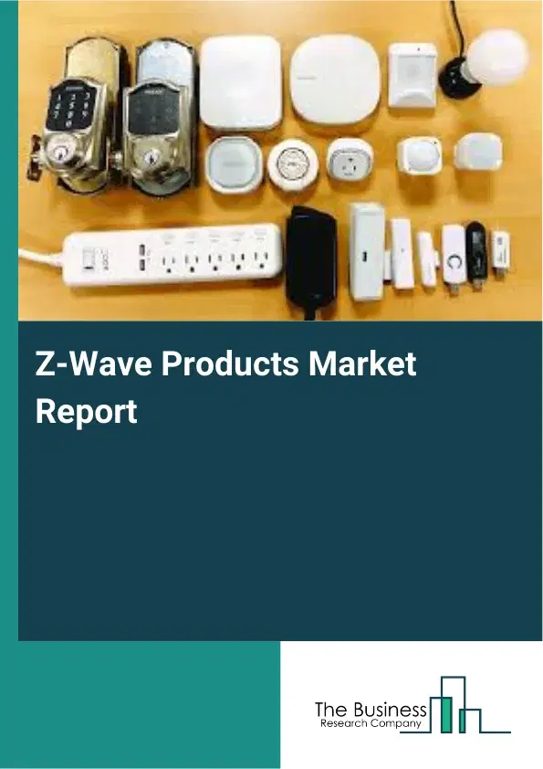 Z-Wave Products Market Report 2026 Z-Wave Products Market Report 2026