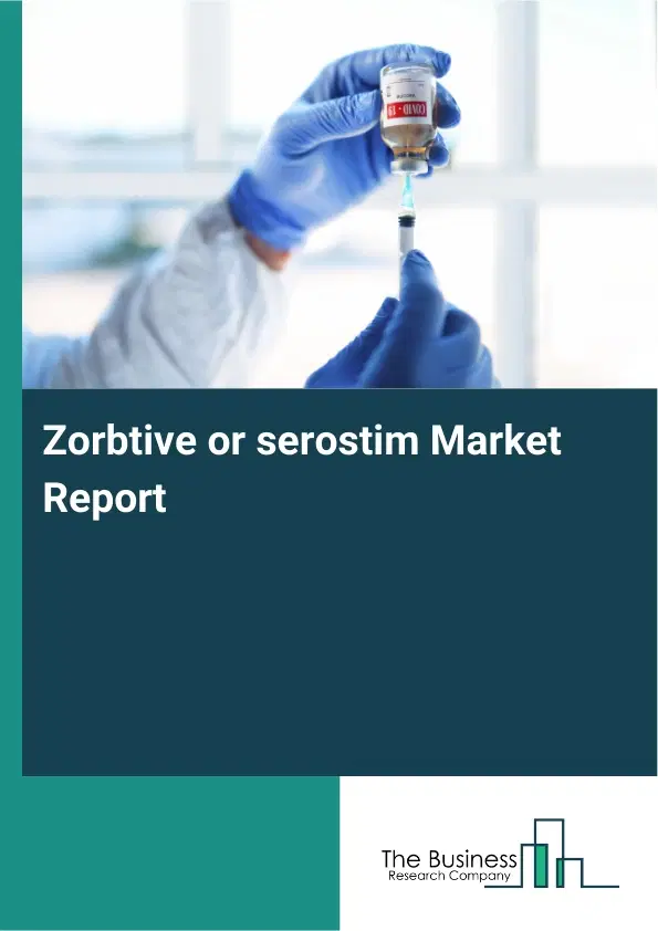 Zorbtive or serostim Market Report 2026 Zorbtive or serostim Market Report 2026