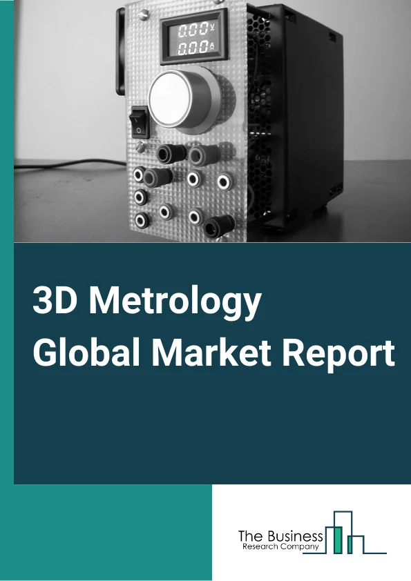 3D Metrology Global Market Report 2024 – By Product (Coordinate Measuring Machine (CMM), Optical Digitizer and Scanner (ODS), Automated Optical Inspection, Video Measuring Machine (VMM), Other Products), By Application (Quality Control & Inspection, Reverse Engineering, Virtual Simulation, Other Applications ), By End User (Aerospace & Defense, Automotive, Heavy Machinery Industry, Electronics, Architecture & Construction, Mining, Other End Users) – Market Size, Trends, And Global Forecast 2024-2033