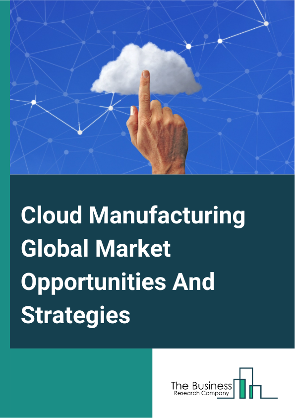 Cloud Manufacturing