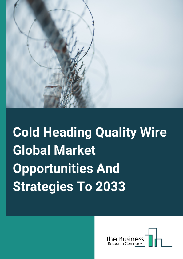 Cold Heading Quality Wire