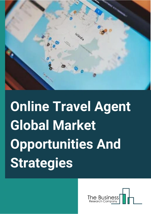 Online Travel Agent Market 2024 – By Service Type (Vacation Packages, Transportation, Accommodation, Other Service Types), By Platform (Mobile/Tablets-Based, Desktop/Laptop Based), By Mode Of Booking (Hotel Bookings, Tickets, Other Categories), And By Region, Opportunities And Strategies – Global Forecast To 2033