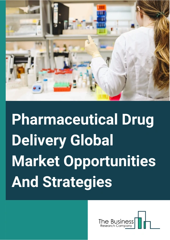 Pharmaceutical Drug Delivery
