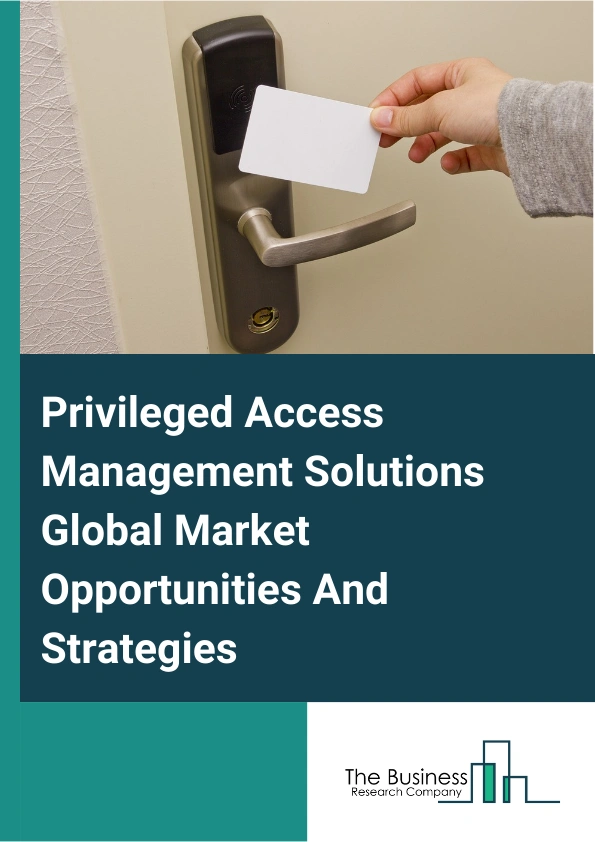 Privileged Access Management Solutions