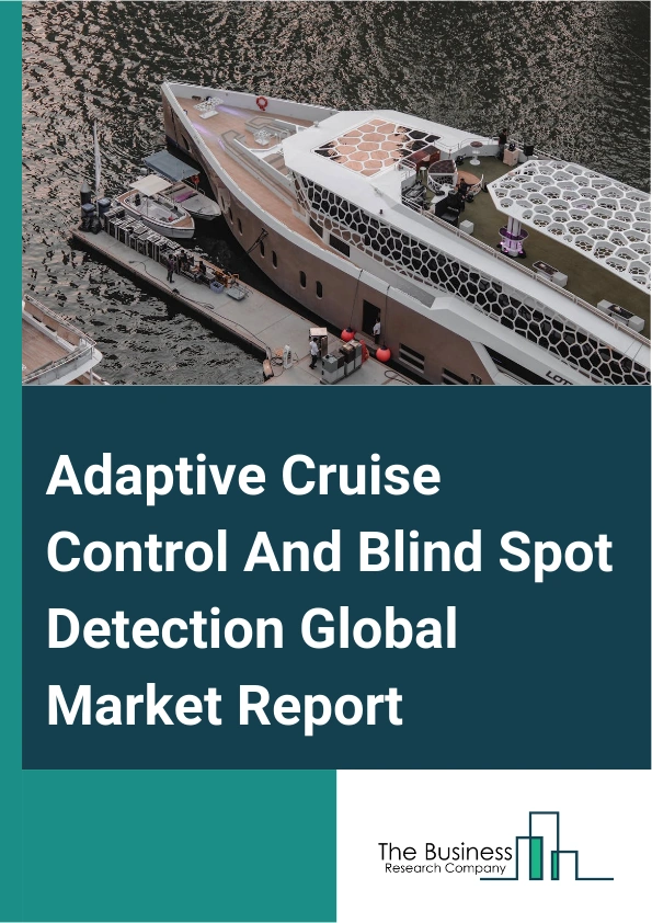 Adaptive Cruise Control And Blind Spot Detection