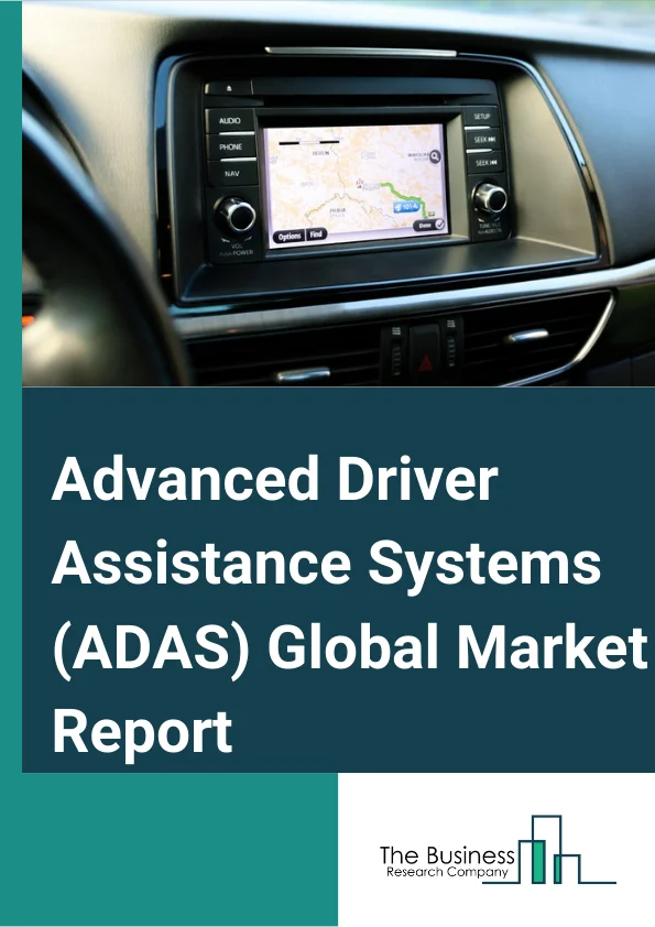 Advanced Driver Assistance Systems (ADAS) Global Market Report 2024 – By System Type (Tire Pressure Monitoring System (TPMS), Drowsiness Monitor System, Intelligent Parking Assist System (IPAS), Adaptive Cruise Control System, Blind Spot Object Detection System, Lane Departure Warning System, Adaptive Front-lighting System, Other System Types), By Offering (Hardware, Software), By Vehicle Type (Passenger Car, Light Commercial Vehicle, Buses, Trucks) – Market Size, Trends, And Global Forecast 2024-2033