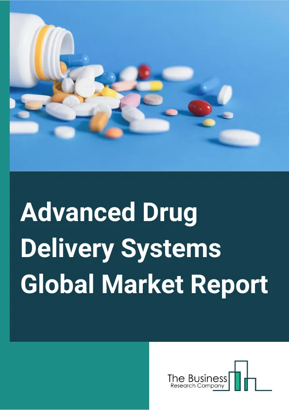 Advanced Drug Delivery Systems Global Market Report 2024 – By Type (Oral Drug Delivery System, Injection-Based Drug Delivery System, Inhalation/Pulmonary Drug Delivery System, Transdermal Drug Delivery System, Transmucosal Drug Delivery System, Carrier-Based Drug Delivery System, Other Types), By Carrier Type (Liposomes, Nanoparticles, Microspheres, Monoclonal Antibodies, Other Carrier Types), By Technology (Prodrug, Implants And Intrauterine Devices, Targeted Drug Delivery, Polymeric Drug Delivery, Other Technologies), By Application (Cardiovascular Diseases, Oncology, Urology, Diabetes, CNS (Central Nervous System), Ophthalmology, Inflammatory Diseases, Infections, Other Applications), By End User (Hospitals, Specialized clinics, Clinical Research And Development Centers) – Market Size, Trends, And Global Forecast 2024-2033