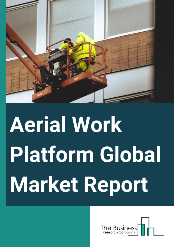 Aerial Work Platform Global Market Report 2023 – By Product Type (Scissor Lifts, Boom Lifts, Telehandler, Other Product Types), By Fuel Type (Fuel-Based, Electric, Hybrid), By Lifting Height (20 Feet, 20 To 50 Feet, 50 To 70 Feet, Above 70 Feet), By End-User Industry (Construction, Utilities, Logistics And Transportation, Other End-User Industries) – Market Size, Trends, And Global Forecast 2023-2032
