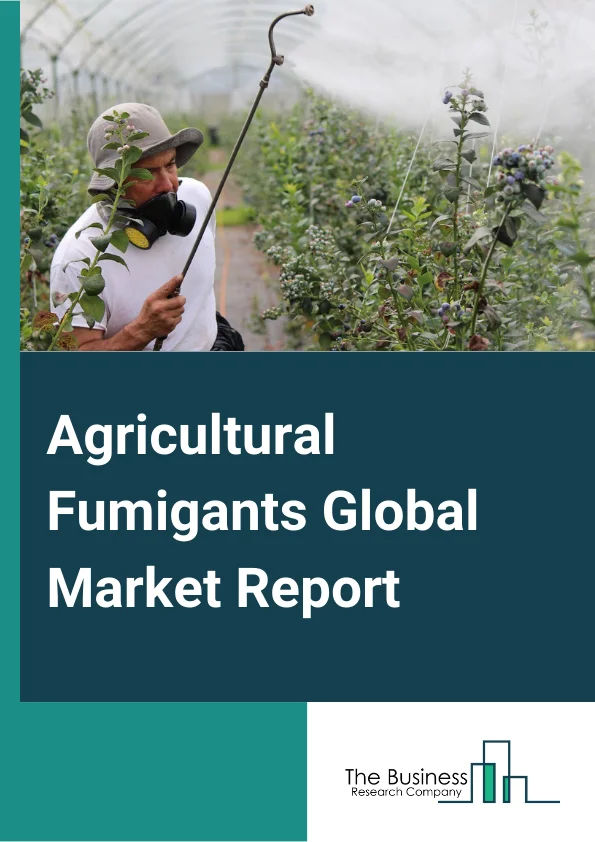 Agricultural Fumigants Global Market Report 2024 – By Type (Methyl Bromide, Chloropicrin, Phosphine, Metam Sodium, 1,3-Dichloropropene, Other Agricultural Fumigants), By Crop Type (Cereals & Grains, Oilseeds & Pulses, Fruits & Vegetables, Other Crop Types), By Form (Solid, Liquid, Gaseous), By Pest Control Method (Vacuum Chamber Fumigation, Tarpaulin, Structural, Non-Tarp Fumigation By Injection, Other Pest Control Methods), By Application (Warehouse & Silos, Soil) – Market Size, Trends, And Global Forecast 2024-2033