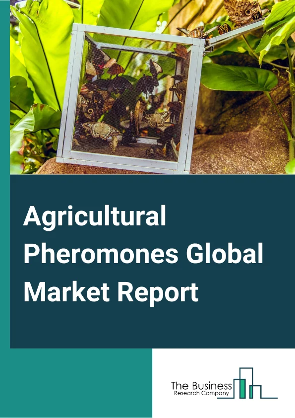 Agricultural Pheromones Global Market Report 2024 – By Type (Sex Pheromones, Aggregation Pheromones, Other Types), By Function (Detection And Monitoring, Mass Trapping, Mating Disruption, Other Functions), By Crop Type (Field Crops, Vegetables, Orchard Crops, Other Crop Types), By Mode Of Application (Dispensers, Traps, Sprayers) – Market Size, Trends, And Global Forecast 2024-2033