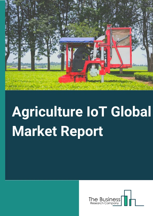 Agriculture IoT Global Market Report 2024 – By Component type (Hardware, Software, Connectivity and Services), By Farm Type (Large, Mid-Sized, Small Farms) – Market Size, Trends, And Global Forecast 2024-2033