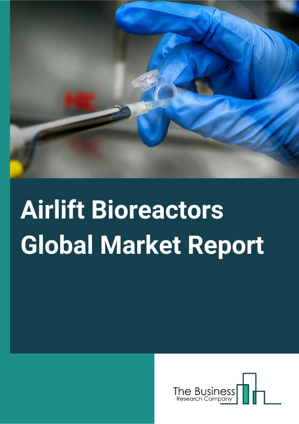 Airlift Bioreactors