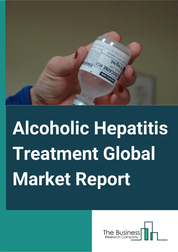 Alcoholic Hepatitis Treatment Global Market Report 2024 – By Treatment (Drug Treatment, Stem Cell Therapy), By Drug Class (Corticosteroids, Hemorheologic Agents, Monoclonal Antibodies, Anabolic Steroids, Other Drug Classes), By Route of Administration (Oral, Injectable), By Application (Hospital, Clinic, Private Treatment Center) – Market Size, Trends, And Global Forecast 2024-2033