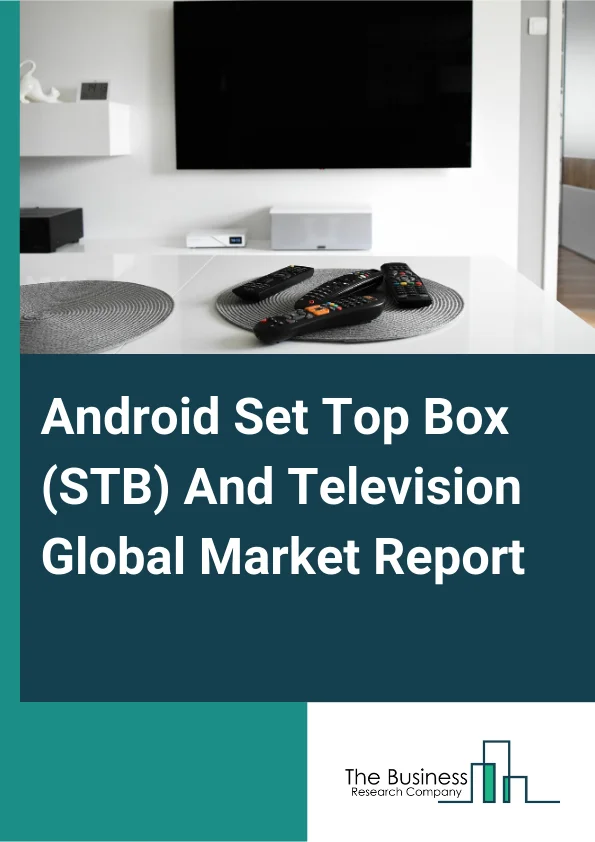 Android Set Top Box STB And Television