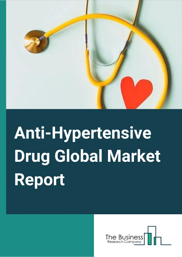 Anti-Hypertensive Drugs Global Market Report 2024 – By Therapeutics (Diuretics, Angiotensin Receptor Blockers (ARBs), Angiotensin Converting Enzyme (ACE) Inhibitors, Beta Blockers, Alpha Blockers, Calcium Channel Blockers, Renin Inhibitors, Vasodilators), By Disease Source (Primary Hypertension, Secondary Hypertension), By End Users (Hospitals, Clinics, Homecare) – Market Size, Trends, And Global Forecast 2024-2033