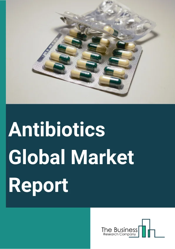 Antibiotics Market Report.webp