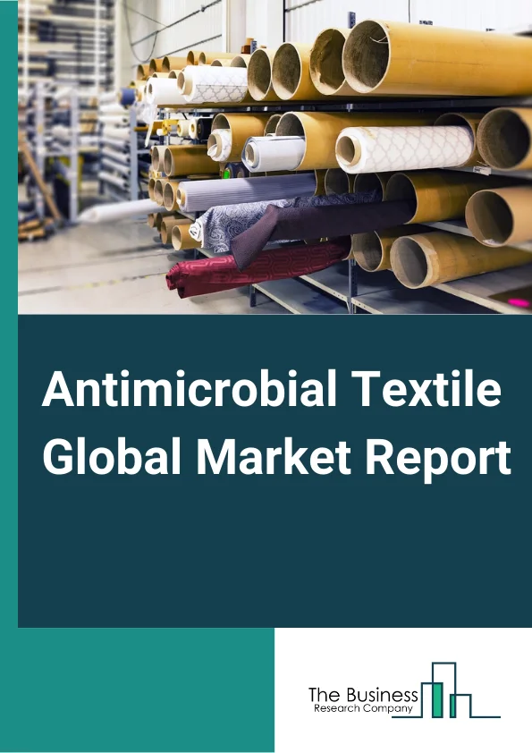 Antimicrobial Textile Global Market Report 2024 – By Fibers (Cotton, Polyester, Polyamide, Other Fibers), By Active Agent (Synthetic Organic Agents, Metal And Metallic Salts, Bio-Based Agents, Other Active Agents ), By Application (Medical Textiles, Apparel, Home Textiles, Commercial Textiles, Industrial Textiles, Other Applications) – Market Size, Trends, And Global Forecast 2024-2033