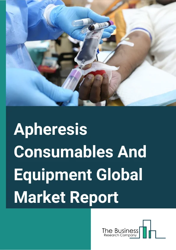 Apheresis Consumables And Equipment