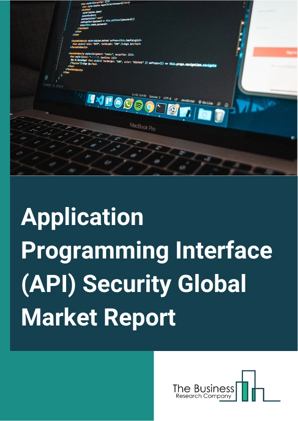 Application Programming Interface (API) Security Global Market Report 2024 – By Offering (Platform And Solutions, Services), By Deployment Modal ( Cloud, On-Premise), By Organization Size (Large Enterprises, Small And Medium Enterprises), By Vertical (Banking, Financial Services, And Insurance (BFSI), Government, IT And Telecom, Manufacturing, Retail And Ecommerce, Media And Entertainment, Healthcare, Energy And Utilities, Other Verticals) – Market Size, Trends, And Global Forecast 2024-2033