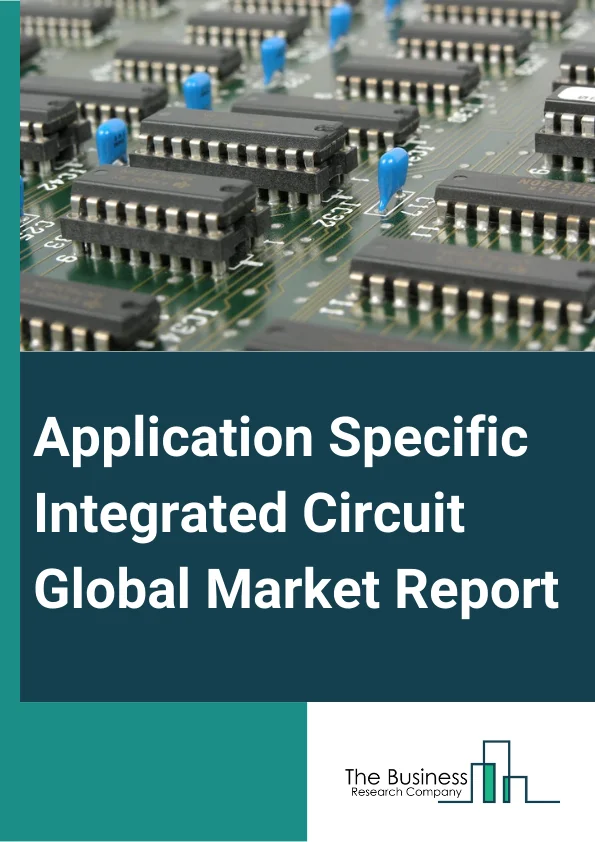 Application Specific Integrated Circuit Global Market Report 2023 – By Product (Full Custom ASIC, Semi-Custom ASIC, Programmable ASIC), By Application (Wireless Communication, Inferencing Applications, Acceleration And Storage, Video And Broadcast, Process And Quality Control, Security And Surveillance, Electrical Distribution), By End-Use Industry (IT And Telecommunication, Industrial, Media And Entertainment, Automotive, Healthcare, Aerospace, Consumer Electronics, Other End-users) – Market Size, Trends, And Global Forecast 2023-2032