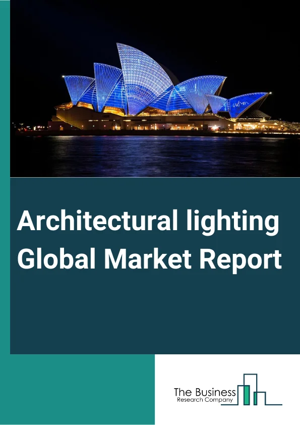 Architectural Lighting Market Report.webp
