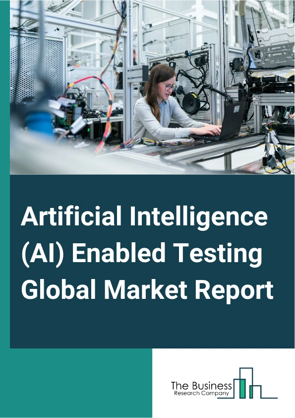 Artificial Intelligence AI Enabled Testing