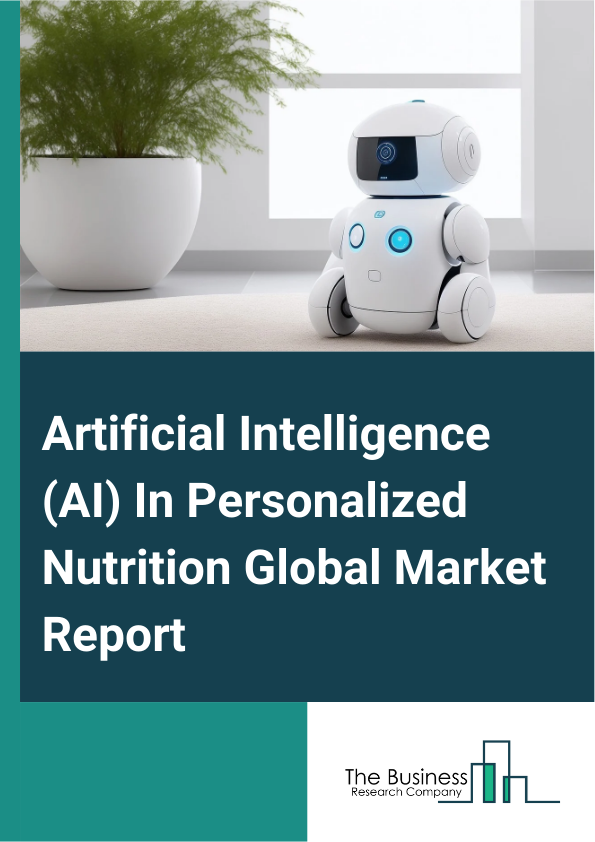 Artificial Intelligence AI In Personalized Nutrition