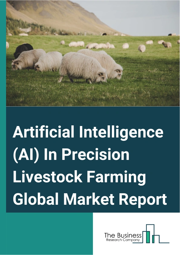 Artificial Intelligence AI In Precision Livestock Farming
