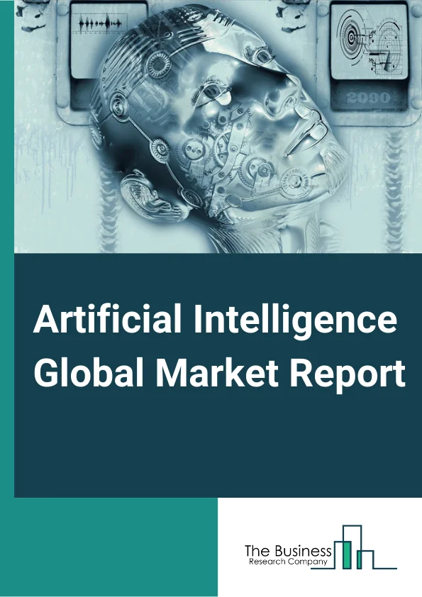 Artificial Intelligence Global Market Report 2023 – By Offering (Hardware, Software, Services), By Technology (Machine learning, Natural language processing, ContextAware Computing, Computer Vision, Other Technologies (Image processing, Speech recognition),By Enduser Industry (Healthcare, Automotive, Agriculture, Retail, Marketing, Telecommunication, Defense, Aerospace, Media & Entertainment, Other EndUser Industries) – Market Size, Trends, And Global Forecast 2023-2032