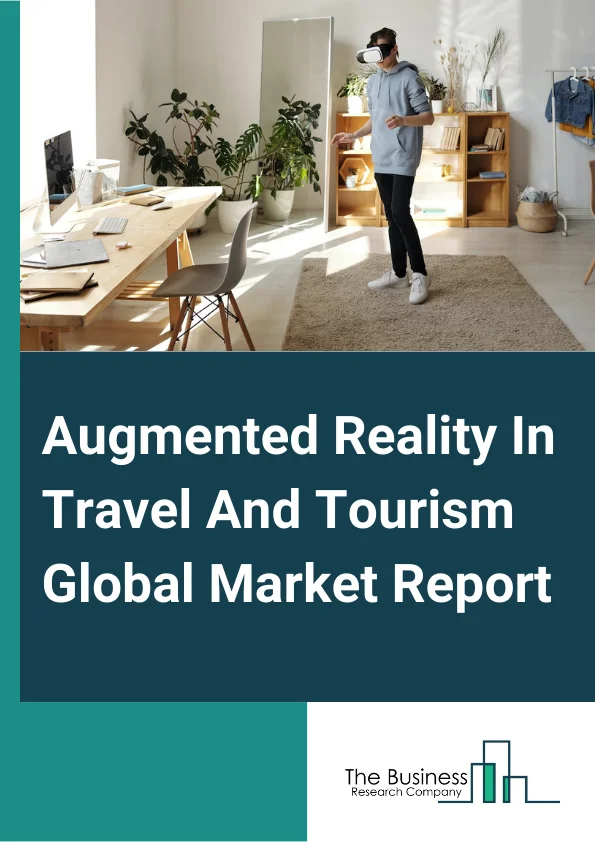 Augmented Reality In Travel And Tourism