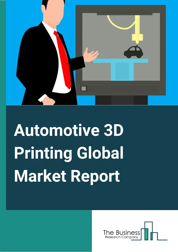 Automotive 3D Printing Global Market Report 2023 – By Vehicle Type (ICE vehicles, Electric vehicles), By Component (Interior components, Exterior components), By Application (Prototyping And Tooling, Research, Development And Innovation, Manufacturing Complex Components), By Material (Metals, Plastic, Composites and Resins), By Technology (Stereolithography (SLA), Selective Laser Sintering (SLS), Electron Beam Melting (EBM), Fused Deposition Modeling (FDM), Laminated Object Manufacturing (LOM), Three-Dimensional Inject Printing) – Market Size, Trends, And Global Forecast 2023-2032