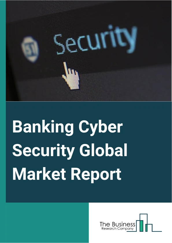 Banking Cyber Security