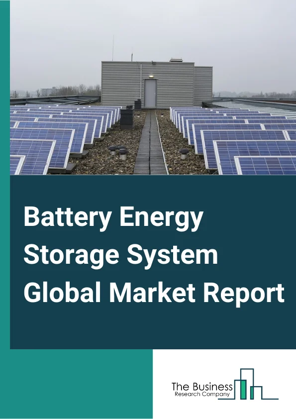 Battery Energy Storage System Global Market Report 2023 – By Storage System (Front-Of-The-Meter, Behind-The-Meter), By Connection Type (On-Grid, Off-Grid), By Battery Type (Lithium-Ion Batteries, Advanced Lead-Acid Batteries, Flow Batteries, Other Battery Types), By Application (Telecommunication, Data Center, Medical, Industrial, Marine, Other Applications) – Market Size, Trends, And Global Forecast 2023-2032