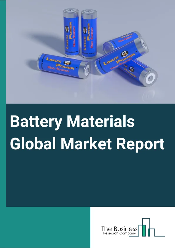 Battery Materials Global Market Report 2024 – By Type (Cathode, Anode, Electrolyte, Separator, Other Types), By Battery Type (Lithium Ion, Lead Acid, Other Battery Type ), By Application (Automobile Industry, Household Appliances, Electronics Industry, Other Application ) – Market Size, Trends, And Global Forecast 2024-2033