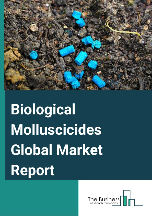 Biological Molluscicides Global Market Report 2024 – By Type (Metaldehyde, Methiocarb, Ferrous Phosphate, Other Types), By Form (Pellet, Liquids, Gels), By Application (Field Crops, Horticultural Crops, Turf And Ornamentals, Industrial, Other Applications) – Market Size, Trends, And Global Forecast 2024-2033