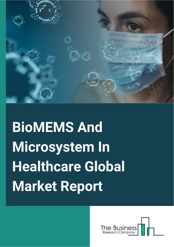 BioMEMS And Microsystem In Healthcare