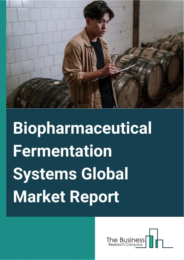 Biopharmaceutical Fermentation Systems