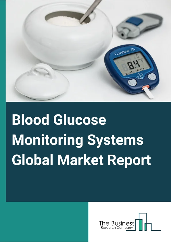 Blood Glucose Monitoring Systems